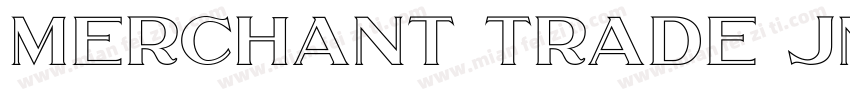 Merchant Trade JNL O字体转换